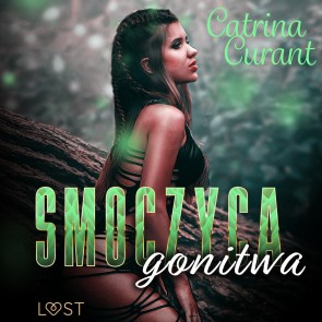 Smoczyca: gonitwa - opowiadanie erotyczne