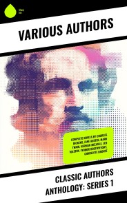 Classic Authors Anthology: Series 1