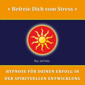 Befreie Dich vom Stress