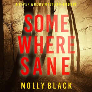 Somewhere Sane (A Piper Woods FBI Suspense Thriller-Book Two)