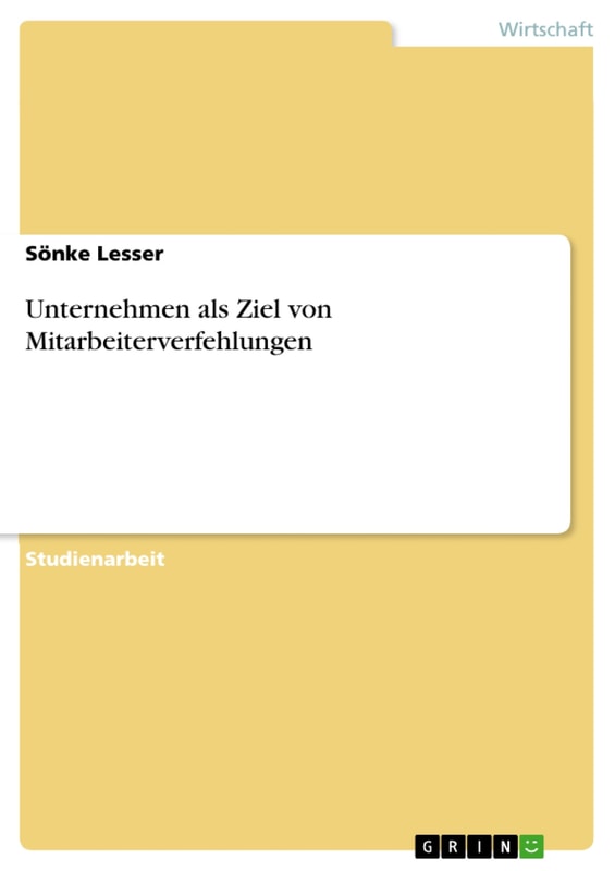 Unternehmen als Ziel von Mitarbeiterverfehlungen
