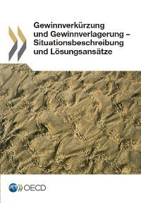 Gewinnverkürzung und Gewinnverlagerung