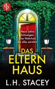 Das Elternhaus | Ein schockierender Psychothriller über familiäre Geheimnisse und vergangene Schuld
