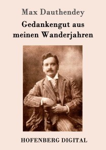 Gedankengut aus meinen Wanderjahren