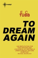 To Dream Again