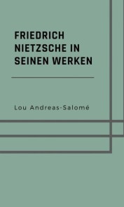 Friedrich Nietzsche in seinen Werken