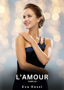 L'Amour. Tome 33