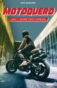 Motoquero 1 - Donde todo comienza