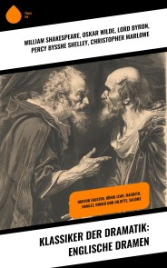 Klassiker der Dramatik: Englische Dramen