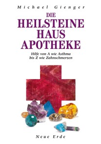 Die Heilsteine Hausapotheke