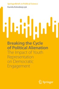 Breaking the Cycle of Political Alienation