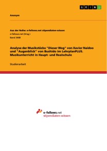 Analyse der Musikstücke "Dieser Weg" von Xavier Naidoo und "Augenblick" von Bushido im LehrplanPLUS. Musikunterricht in Haupt- und Realschule