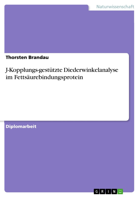 J-Kopplungs-gestützte Diederwinkelanalyse im Fettsäurebindungsprotein