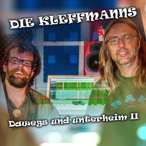 Die Kleffmanns: Dawegs und unterheim II