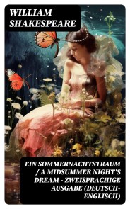 Ein Sommernachtstraum / A Midsummer Night's Dream - Zweisprachige Ausgabe (Deutsch-Englisch)