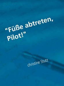 "Füße abtreten, Pilot!"