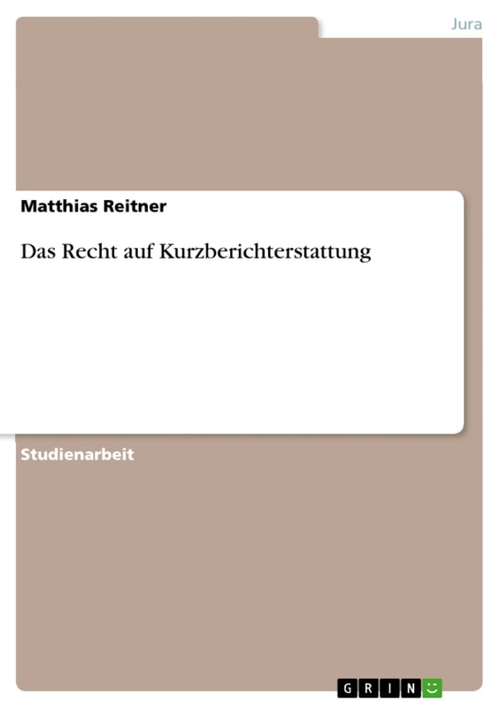 Das Recht auf Kurzberichterstattung