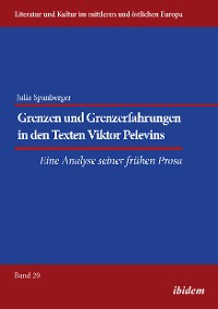 Grenzen und Grenzerfahrungen in den Texten Viktor Pelevins
