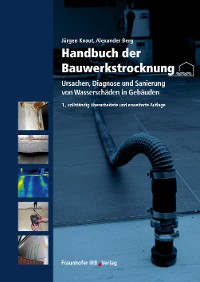 Handbuch der Bauwerkstrocknung.
