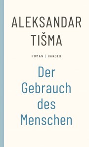 Der Gebrauch des Menschen