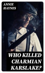 Who Killed Charmian Karslake?