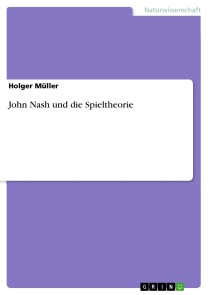 John Nash und die Spieltheorie