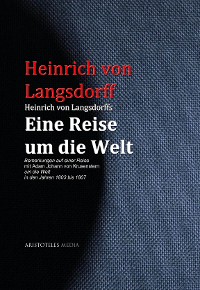 Heinrich von Langsdorffs Eine Reise um die Welt