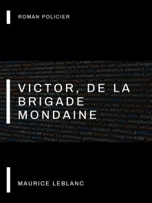 Victor, de la Brigade Mondaine