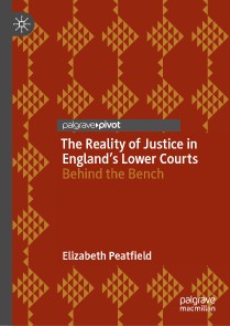 The Reality of Justice in England's Lower Courts