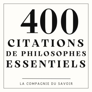 400 citations de philosophes essentiels