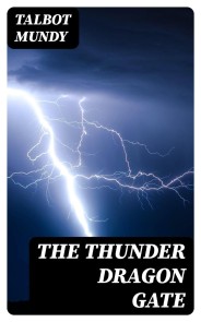The Thunder Dragon Gate