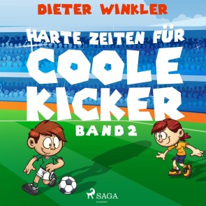 Harte Zeiten für Coole Kicker