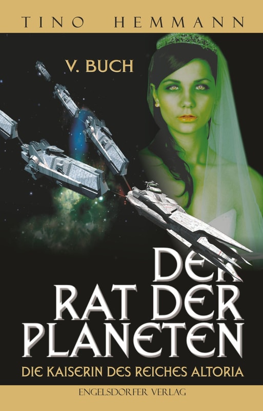 Der Rat der Planeten - V. Buch: Die Kaiserin des Reiches Altoria