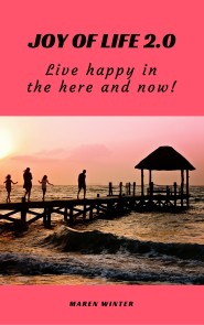 Joy of life 2.0