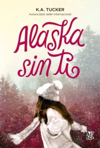 Alaska sin ti
