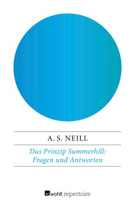 Das Prinzip Summerhill: Fragen und Antworten