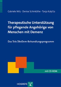 Therapeutische Unterstützung für pflegende Angehörige von Menschen mit Demenz
