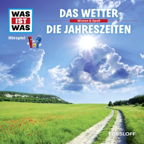 WAS IST WAS Hörspiel. Das Wetter / Die Jahreszeiten.