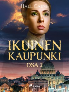 Ikuinen kaupunki - osa 2