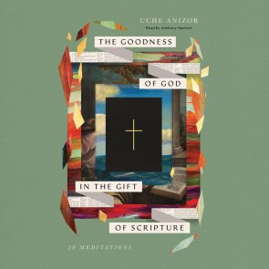 The Goodness of God in the Gift of Scripture