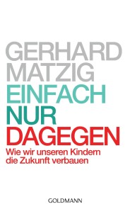 Einfach nur dagegen