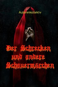 Der Schrecken und andere Schauermärchen