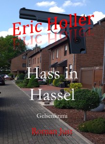 Eric Holler: Hass in Hassel