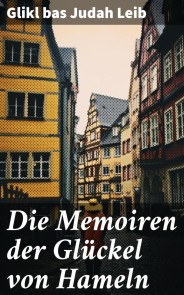 Die Memoiren der Glückel von Hameln
