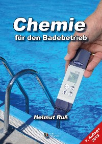 Chemie für den Badebetrieb 7. Auflage