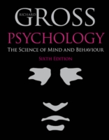 Psychology: The Science of Mind and Behaviour 6th Edition
