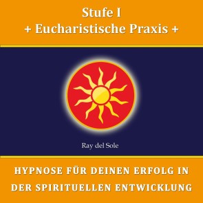 Stufe I Eucharistische Praxis