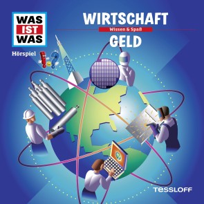 WAS IST WAS Hörspiel. Wirtschaft / Geld.