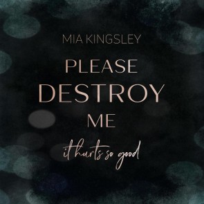 Please Destroy Me