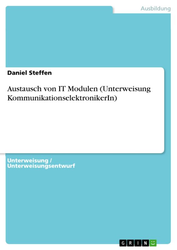 Austausch von IT Modulen (Unterweisung KommunikationselektronikerIn)